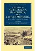 Journeys in North China, Manchuria, and Eastern Mongolia