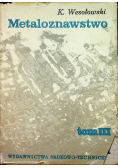 Metaloznawstwo tom 3