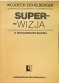 Superwizja o psychoterapii inaczej
