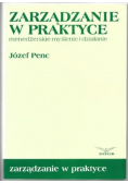 Zarządzanie w praktyce menedżerskie myślenie i działanie