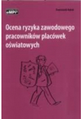 Ocena ryzyka zawodowego pracowników placówek oświatowych