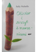 Olivier i zeszyt z marzeniami