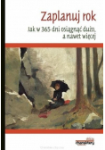 Zaplanuj rok Jak w 365 dni osiągnąć dużo a nawet więcej