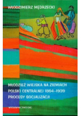 Młodzież wiejska na ziemiach Polski centralnej 1864 - 1939 Procesy socjalizacji