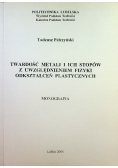 Twardość metali i ich stopów z uwzględnieniem fizyki odkształceń plastycznych