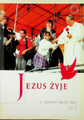 Jezus żyje Część 3