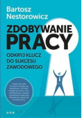 Zdobywanie pracy Odkryj klucz do sukcesu zawodowego