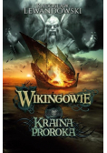 Wikingowie Tom 4 Kraina Proroka
