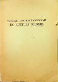Wkład protestantyzmu do kultury polskiej