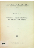 Problemy księgoznawcze w Polsce XIX wieku