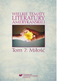 Wielkie tematy literatury amerykańskiej T.7