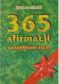 365 afirmacji na spełnione życie