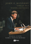 John F Kennedy Lekcje dla współczesności Autograf Autora