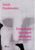 Franciszek Schubert odchodzi Zbiór opowiadań