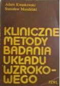 Kliniczne metody badania układu wzrokowego