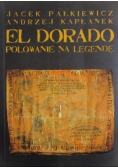 El Dorado polowanie na legendę