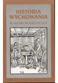 Historia wychowania słownik biograficzny