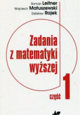 Zadania z matematyki wyższej Część 1