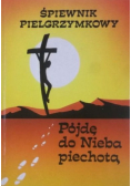 Pójdę do Nieba piechotą