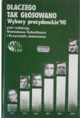Dlaczego tak głosowano. Wybory prezydenckie 90