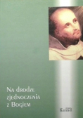 Na drodze zjednoczenia z bogiem