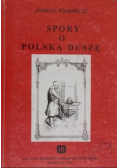 Spory o Polską Duszę z autografem autora