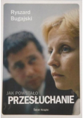 Jak powstało Przesłuchanie