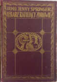 Lekarz ratujący zdrowie Tom II 1928 r.