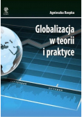 Globalizacja w teorii i praktyce