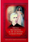 Drogą miłosierdzia ze Św Zygmuntem Gorazdowskim