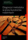 Diagnoza i metodyka w pracy kuratorów rodzinnych