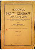 Hodowla drzew i krzewów owocowych 1938 r