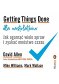 Getting Things Done dla nastolatków...