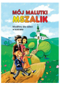 Mój malutki mszalik. Modlitwy dzieci w kościele