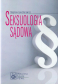 Lew-Starowicz Zbigniew - Seksuologia sądowa