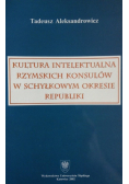 Kultura intelektualna rzymskich konsulów w schyłkowym okresie republiki
