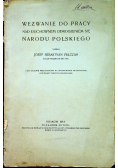 Wezwanie do pracy nad duchownem odrodzeniem się narodu polskiego 1915 r.