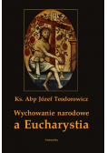 Wychowanie narodowe a Eucharystia