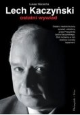 Lech Kaczyński ostatni wywiad