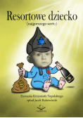 Resortowe dziecko