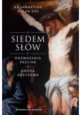 Siedem słów. Rozważania pasyjne. Droga krzyżowa