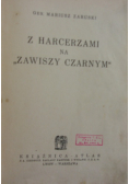 Z harcerzami na Zawiszy czarnym