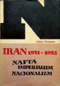 Iran 1951 1953 Nafta Imperializm Nacjonalizm