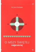 O Mszy Świętej najprościej
