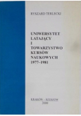 Uniwersytet latający i towarzystwo kursów naukowych 1977 1981
