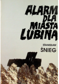 Alarm dla miasta Lubina