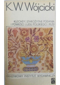 Klechdy starożytne podania i powieści ludu polskiego i Rusi
