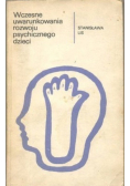 Wczesne uwarunkowania rozwoju psychicznego dzieci