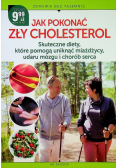 Jak pokonać zły cholesterol