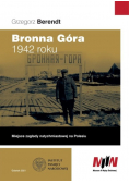 Bronna Góra 1942 roku